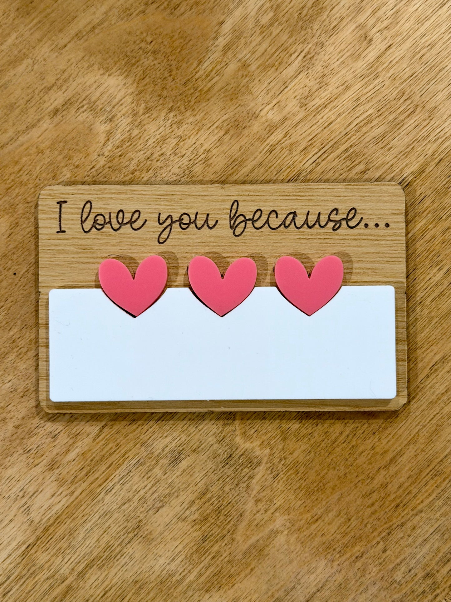 I Love You Because Dry Erase Magnet (Small)